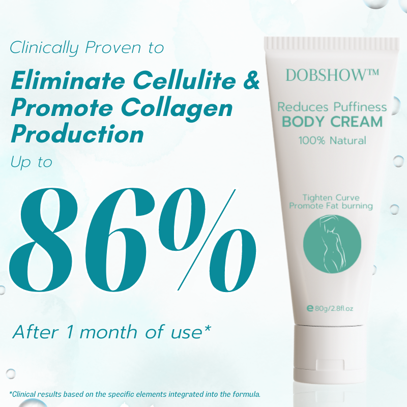 Dobshow™ Reduces Puffiness Body Cream